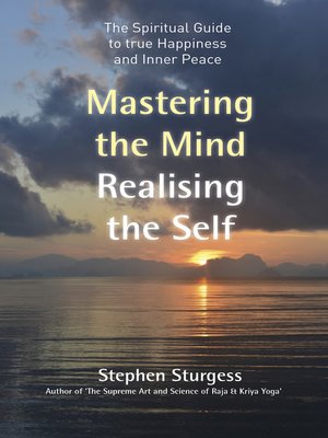 cover image of Mastering the Mind, Realising the Self